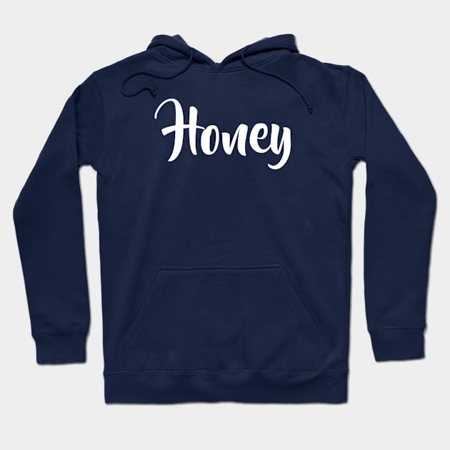 Honey Hoodie by FoodieTees